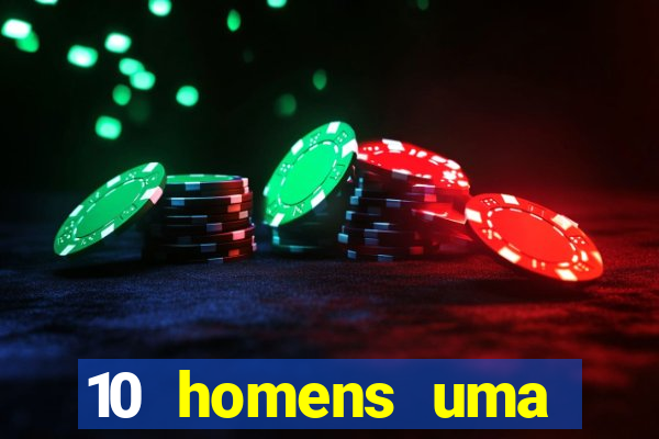 10 homens uma mendes roubo casinos filme